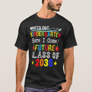 Zukünftige Klasse 2035 Kindergarten hier aufpassen T-Shirt