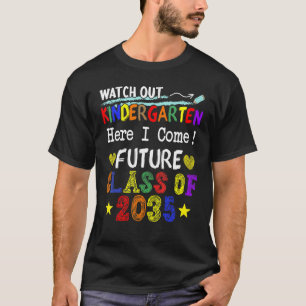 Zukünftige Klasse 2035 Kindergarten hier aufpassen T-Shirt