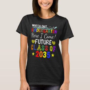 Zukünftige Klasse 2035 Kindergarten hier aufpassen T-Shirt