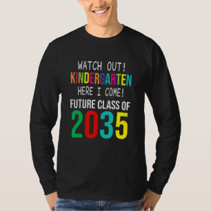 Zukünftige Klasse 2035 Kindergarten hier aufpassen T-Shirt