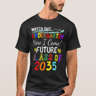 Zukünftige Klasse 2035 Kindergarten hier aufpassen T-Shirt