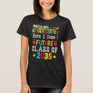 Zukünftige Klasse 2035 Kindergarten hier aufpassen T-Shirt