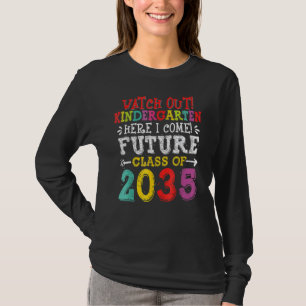Zukünftige Klasse 2035 Kindergarten hier aufpassen T-Shirt