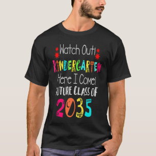 Zukünftige Klasse 2035 Kindergarten hier aufpassen T-Shirt