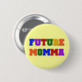 Zukünftige Momma T-Shirts und Geschenke Button (Vorne & Hinten)