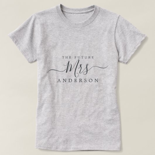 Zukünftige Mrs Chic Schrift benutzerdefinierter Na T-Shirt (Design vorne)