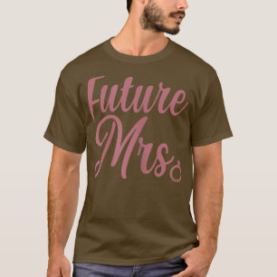 Zukünftige Mrs. Damen T-Shirt