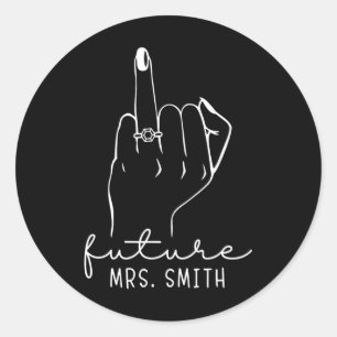Zukünftige Mrs. Smith Neue Braut Wird Verlobter Ju Runder Aufkleber