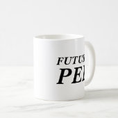 Zukünftige Pipi-Tasse Kaffeetasse (VorderseiteRechts)
