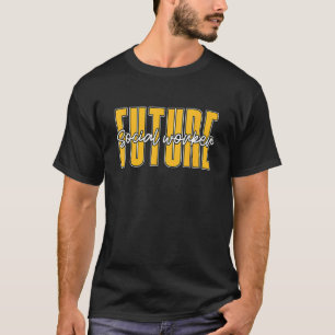 Zukünftige Sozialarbeiter Sozialistische Beraterin T-Shirt