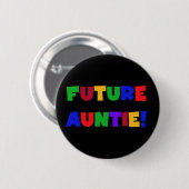 Zukünftige Tante-Primärfarbt-shirts und -geschenke Button (Vorne & Hinten)