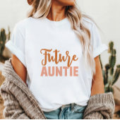 Zukünftige Tante T-Shirt