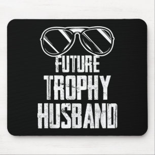 Zukünftige Trophäe Verlobte Groom zu Ehemann Bache Mousepad