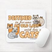 Zukünftige verrückte Katzen-Dame Funny Saying Mousepad (Mit Mouse)