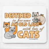 Zukünftige verrückte Katzen-Dame Funny Saying Mousepad (Vorne)