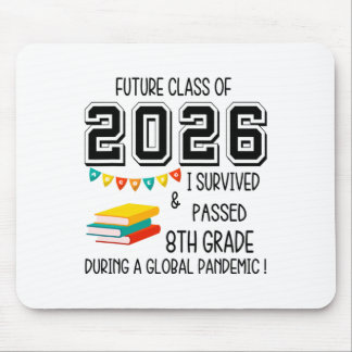 Zukünftiger Abgängerjahrgang 2026 Ich habe die 8. Mousepad