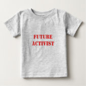 ZUKÜNFTIGER AKTIVIST BABY T-SHIRT (Vorderseite)