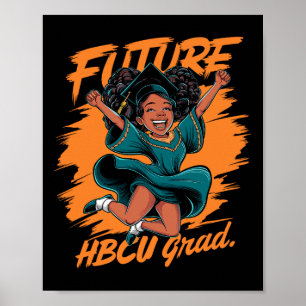 Zukünftiger Hbcu-Absolvent Geschichte Schwarze Hoc Poster