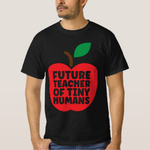 Zukünftiger Lehrer für winzige Menschen T-Shirt