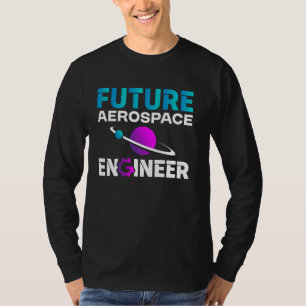 Zukünftiger Luft- und Raumfahrtingenieur Luft- und T-Shirt