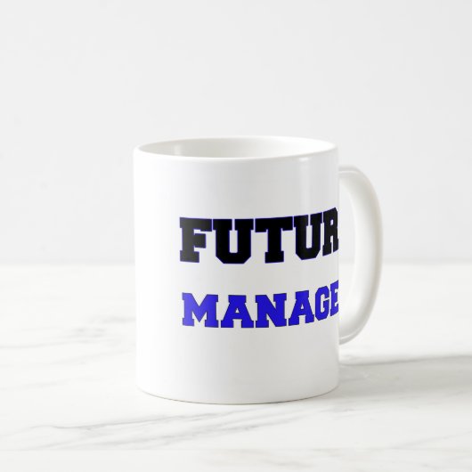Zukünftiger Manager Kaffeetasse (VorderseiteRechts)