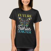 Zukünftiger Modedesigner Modedesign T-Shirt (Vorderseite)