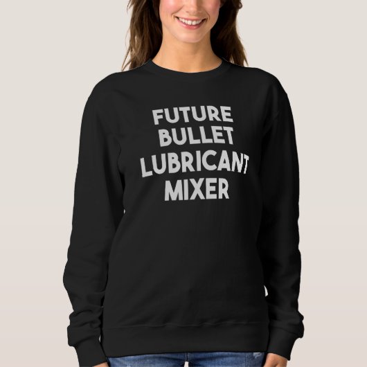 Zukünftiger Schmiermittelmischer Sweatshirt (Vorderseite)