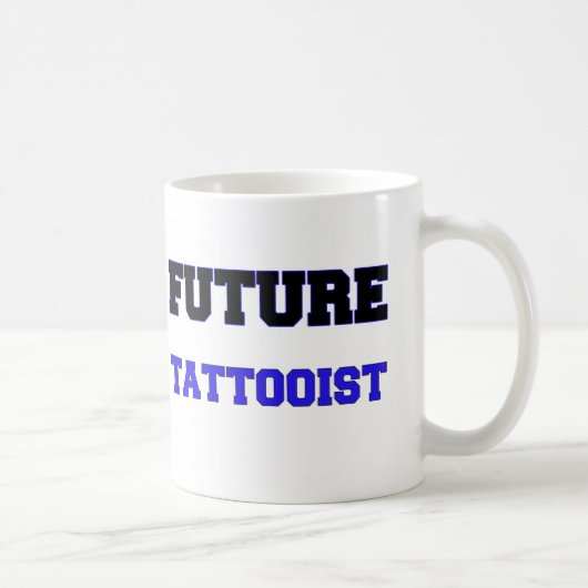 Zukünftiger Tattooist Kaffeetasse (Rechts)