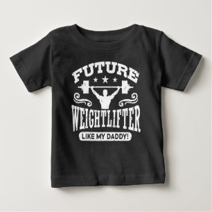 Zukünftiger Waghtlifter wie mein Vater Baby T-shirt