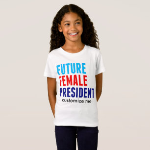 Zukünftiger weiblicher Präsident Custom T-Shirt