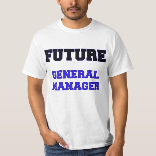 Zukünftiges Generaldirektor T-Shirt (Vorderseite)