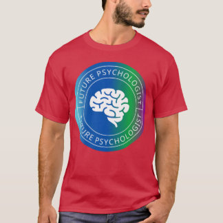 Zukünftiges Psychologen-Mädchen T-Shirt