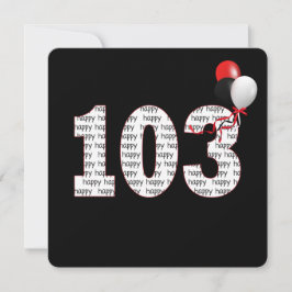 Zum 103. Geburtstag auf schwarze Einladung