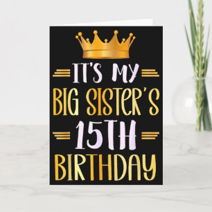 Zum 15. Geburtstag meiner großen Schwester Glückli Karte