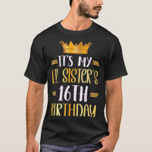 Zum 16. Geburtstag meiner kleinen Schwester, Glück T-Shirt