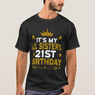Zum 21. Geburtstag meiner kleinen Schwester Herzli T-Shirt