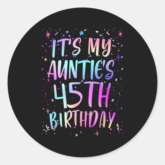 Zum 45. Geburtstag meiner Tante Buntes Glücklicher Runder Aufkleber (Vorderseite)