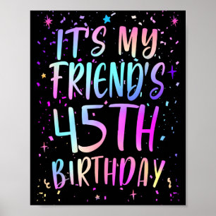 Zum 45. Geburtstag meines Freundes Farbige Fröhlic Poster