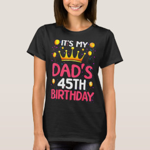 Zum 45. Geburtstag meines Vaters Herzlichen Glückw T-Shirt