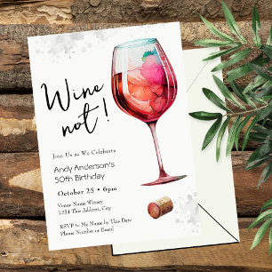 Zum 50. Geburtstag Einladung 'Wine Not'