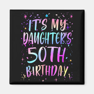 Zum 50. Geburtstag meiner Tochter Buntes Happy 50 Magnet