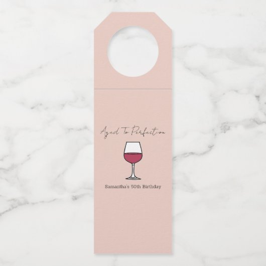 Zum 50. Geburtstag vollkommener Wein Flaschenanhänger (Vorderseite)