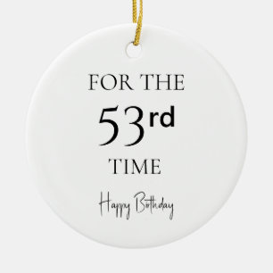 Zum 53. Mal Alles Gute Zum Geburtstag Keramik Ornament