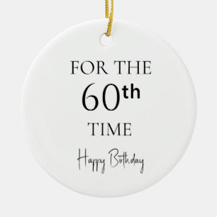 Zum 60. Mal Alles Gute Zum Geburtstag Keramik Ornament