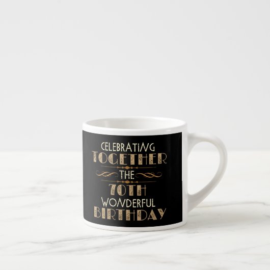 zum 70. Geburtstag Espressotasse (Rechts)