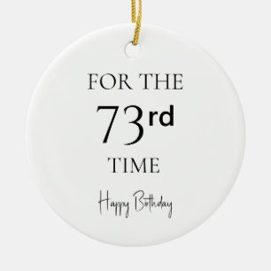 Zum 73. Mal Alles Gute Zum Geburtstag Keramik Ornament