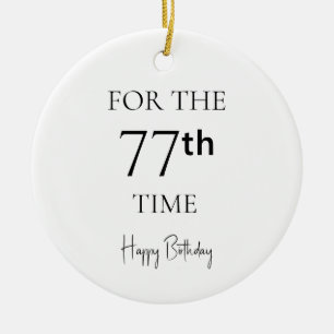 Zum 77. Mal Alles Gute Zum Geburtstag Keramik Ornament