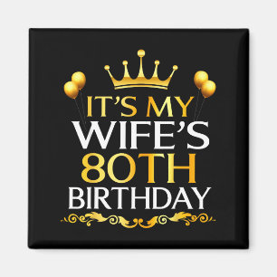 Zum 80. Geburtstag meiner Frau Herzlichen Glückwun Magnet