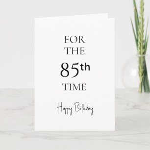 Zum 85. Mal Herzlichen Glückwunsch Zum Geburtstag Karte