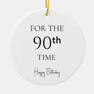 Zum 90. Mal Alles Gute Zum Geburtstag Keramik Ornament